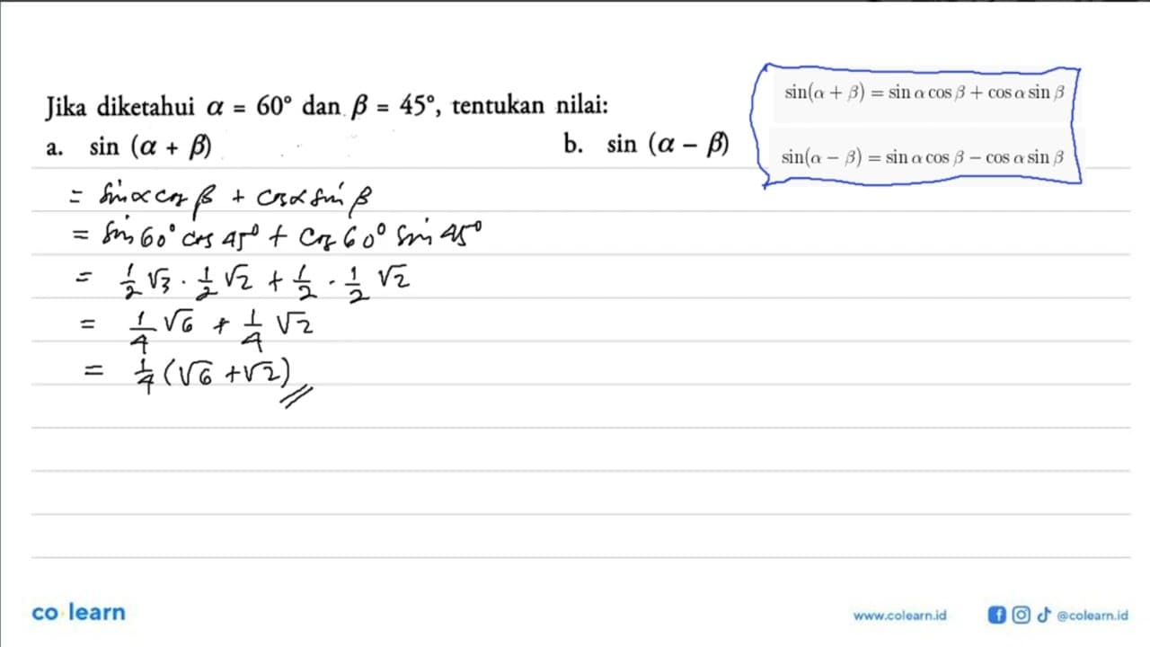 Jika diketahui a=60 dan b=45, tentukan nilai: a. sin(a+b)