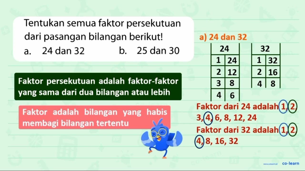 Tentukan semua faktor persekutuan dari pasangan bilangan