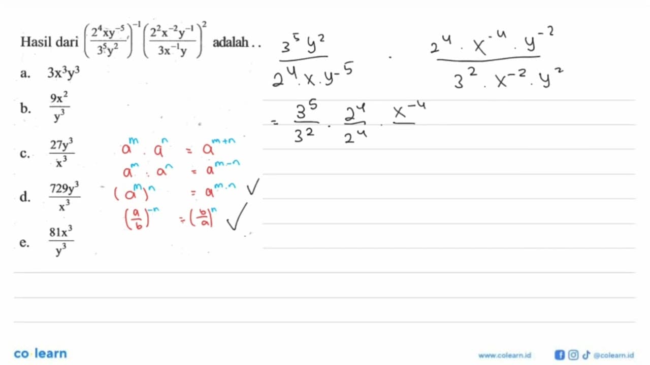 Hasil dari ((2^4 xy^(-5))/(3^5 y^2))^(-1) ((2^2 x^(-2)