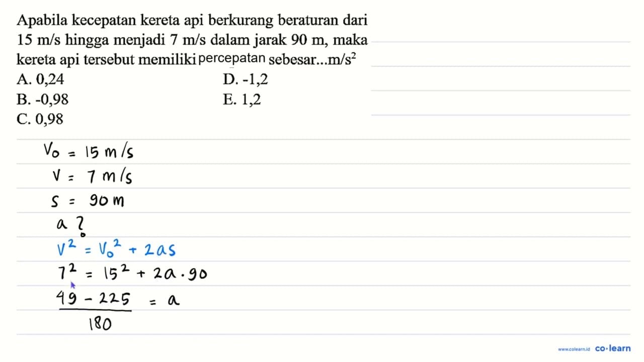 Apabila kecepatan kereta api berkurang beraturan dari 15 m