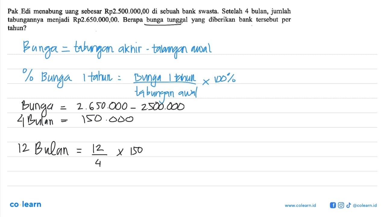 Pak Edi menabung uang sebesar Rp2.500.000,00 di sebuah bank