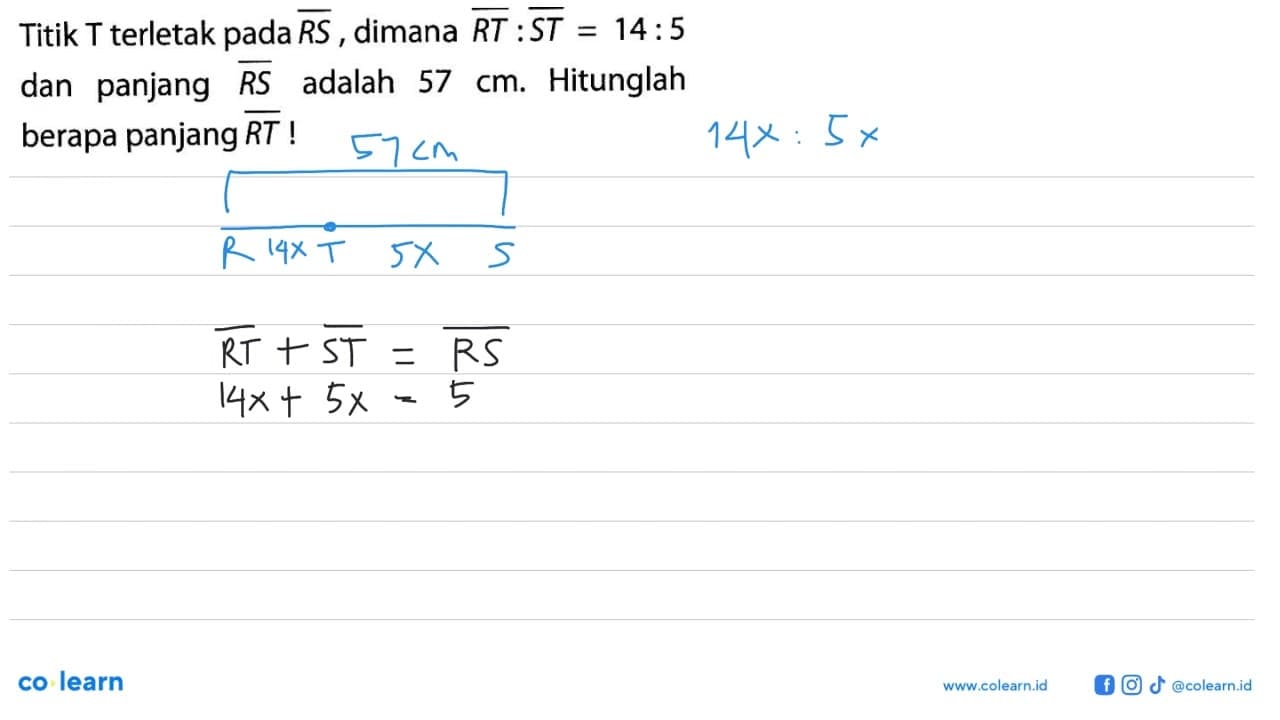 Titik T terletak pada vektor RS, dimana vektor RT: vektor