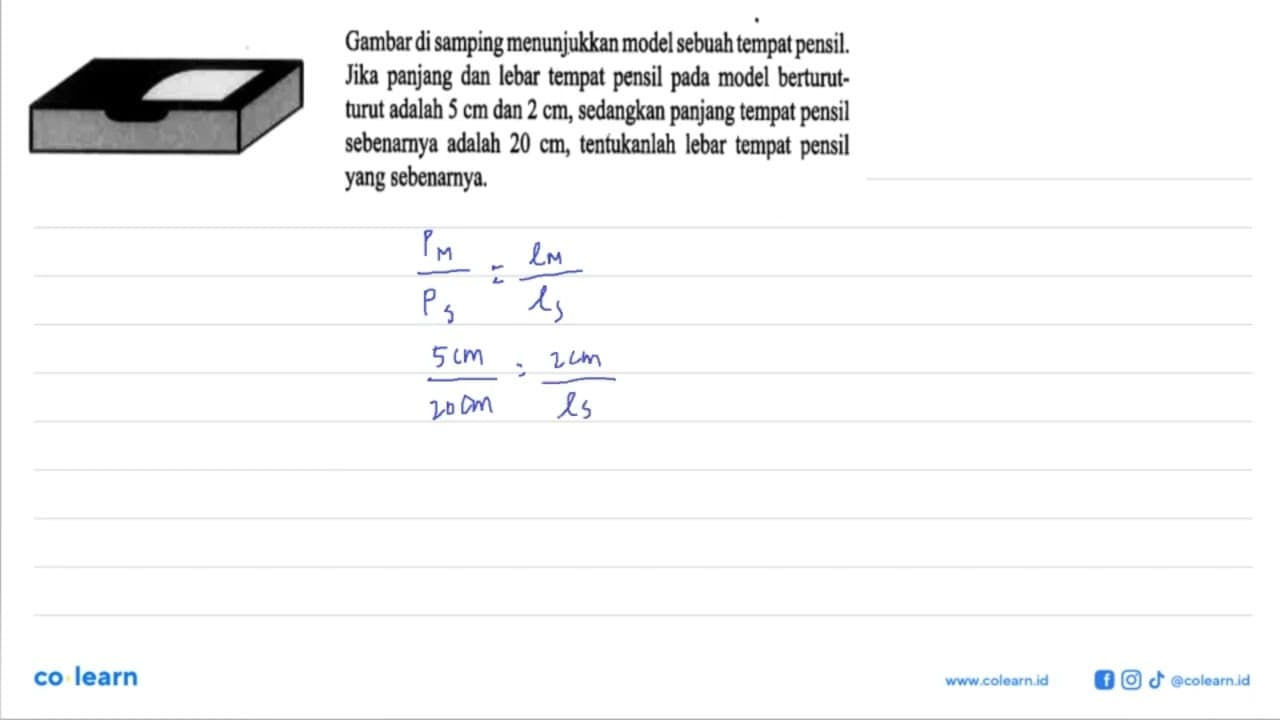 Gambar di samping menunjukkan model sebuah tempat pensil.