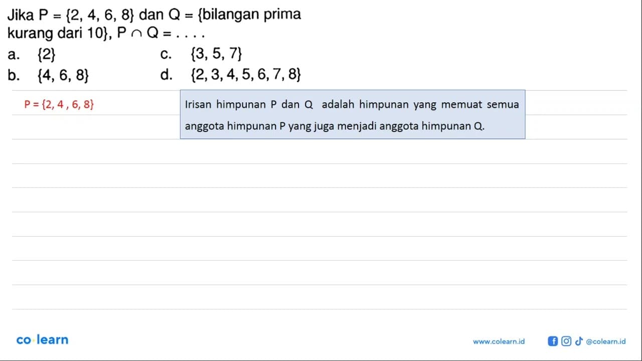 Jika P = {2, 4, 6, 8} dan Q = {bilangan prima kurang dari