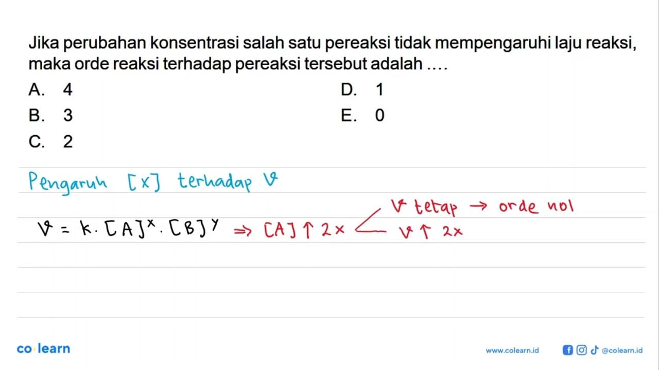 Jika perubahan konsentrasi salah satu pereaksi tidak