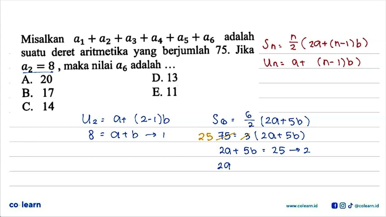 Misalkan a1+a2+a3+a4+a5+a6 adalah suatu deret aritmetika