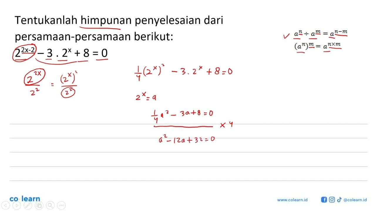 Tentukanlah himpunan penyelesaian dari persamaan-persamaan