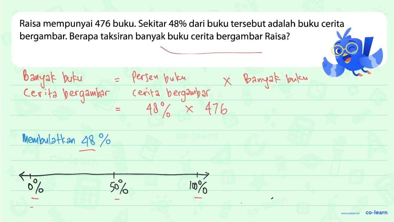 Raisa mempunyai 476 buku. Sekitar 48% dari buku tersebut