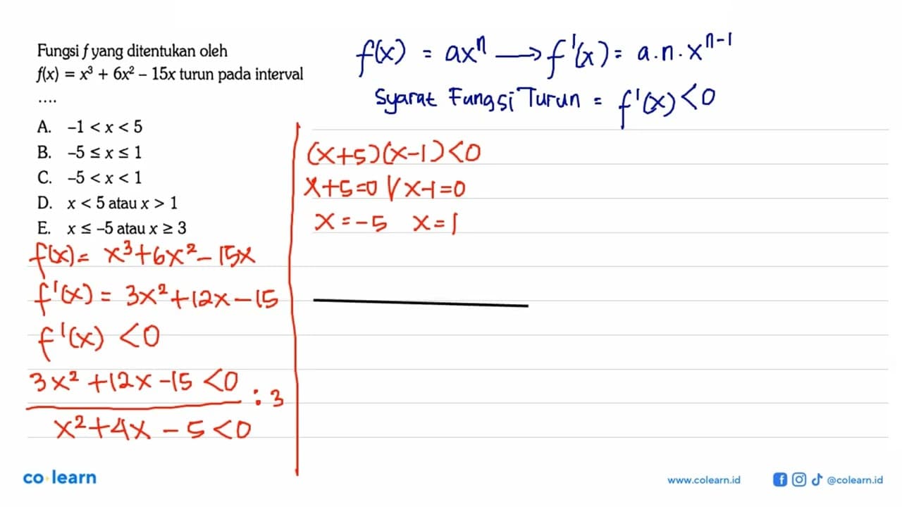 Fungsi f yang ditentukan oleh f(x)=x^3+6x^2-15x turun pada