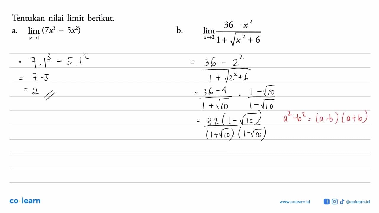 Tentukan nilai limit berikut.a. lim x -> 1 (7 x^3-5 x^2) b.