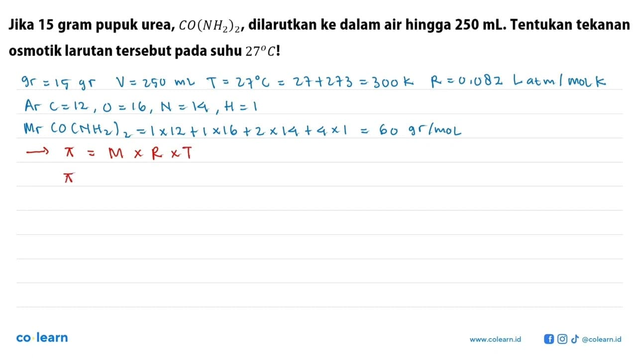 Jika 15 gram pupuk urea, CO(NH2)2, dilarutkan ke dalam air