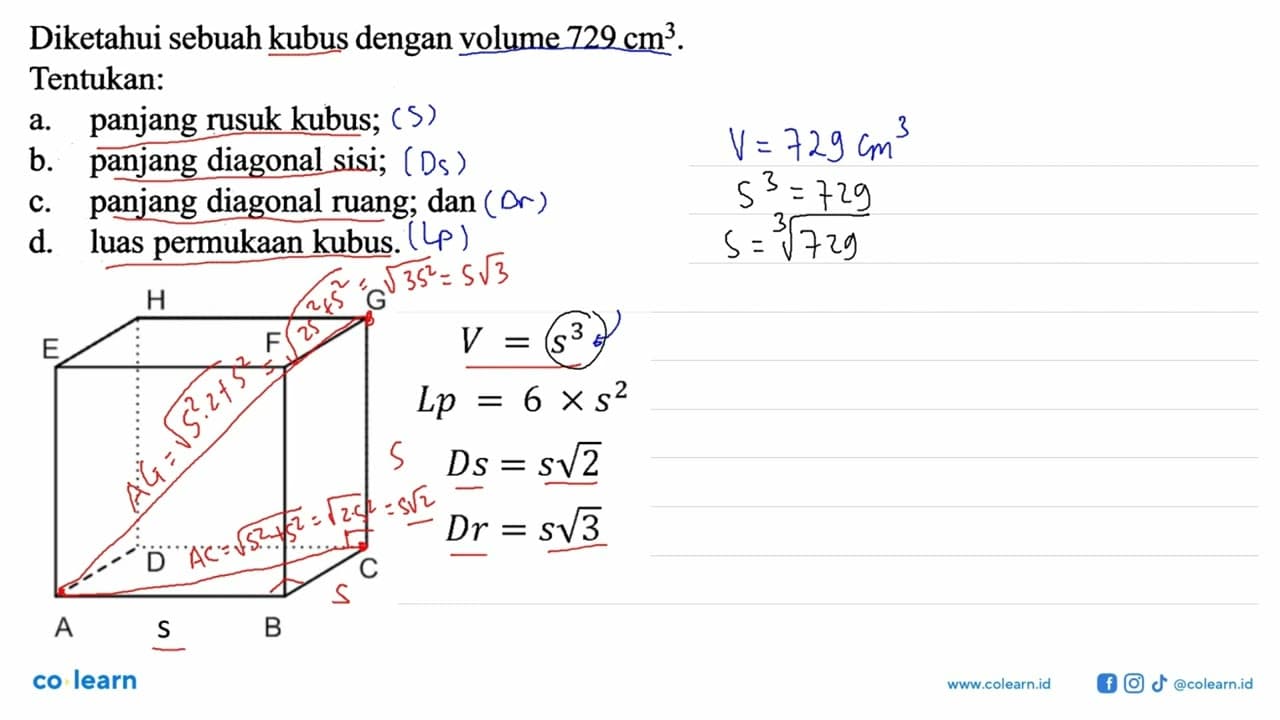 Diketahui sebuah kubus dengan volume 729 cm^3. Tentukan: a.