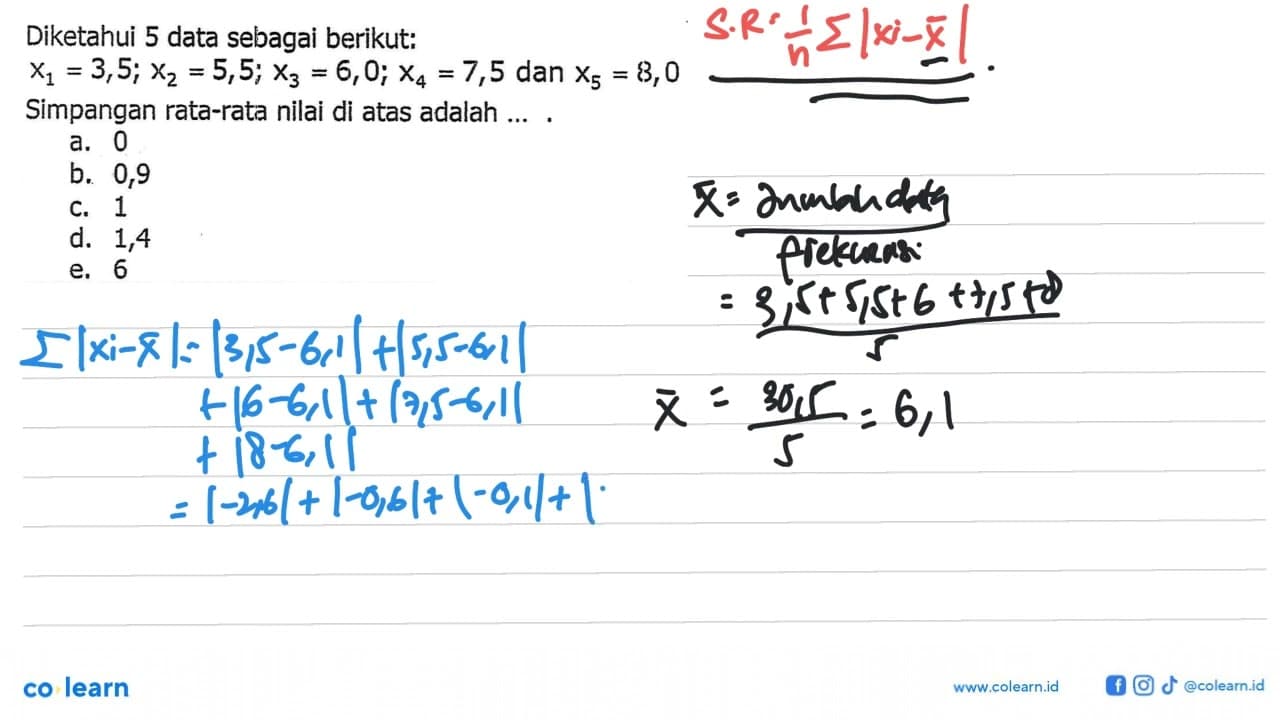 Diketahui 5 data sebagai berikut: x1=3,5; x2=5,5; x3=6,0;