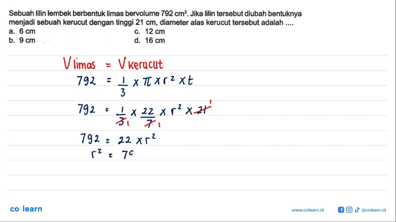 Sebuah lilin lembek berbentuk limas bervolume 792 cm^3.