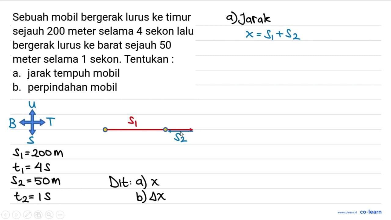 Sebuah mobil bergerak lurus ke timur sejauh 200 meter