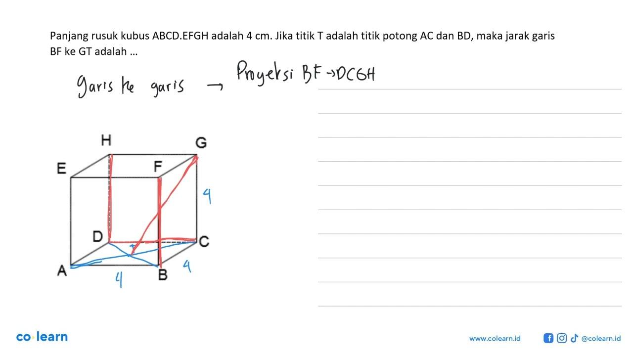 Panjang rusuk kubus ABCD . EFGH adalah 4 cm. Jika titik T