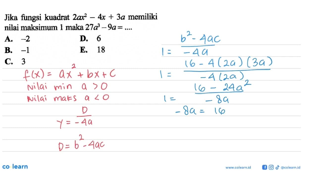 Jika fungsi kuadrat 2ax^2-4x+3a memiliki nilai maksimum 1