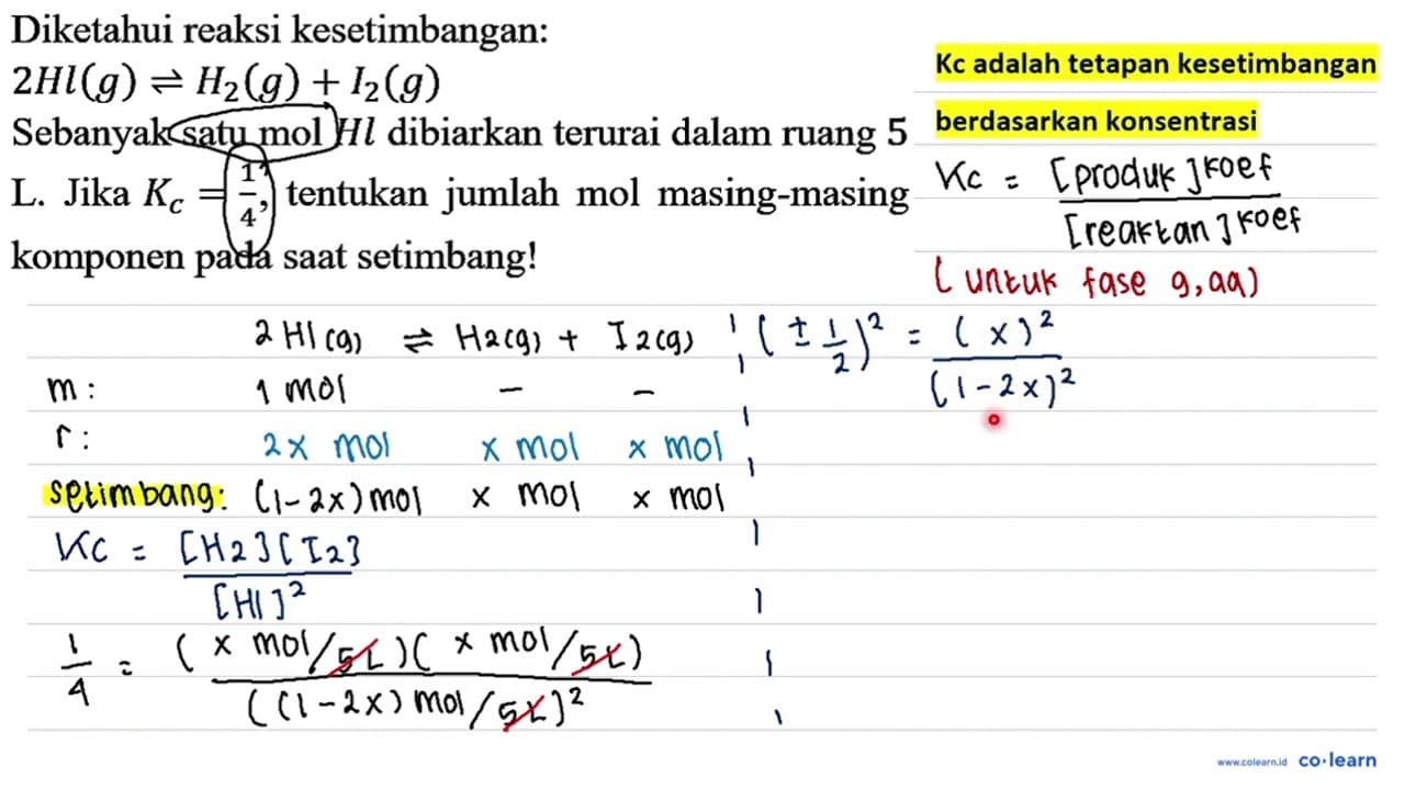 Diketahui reaksi kesetimbangan: 2HI (g) <=> H2 (g) + I2 (g)