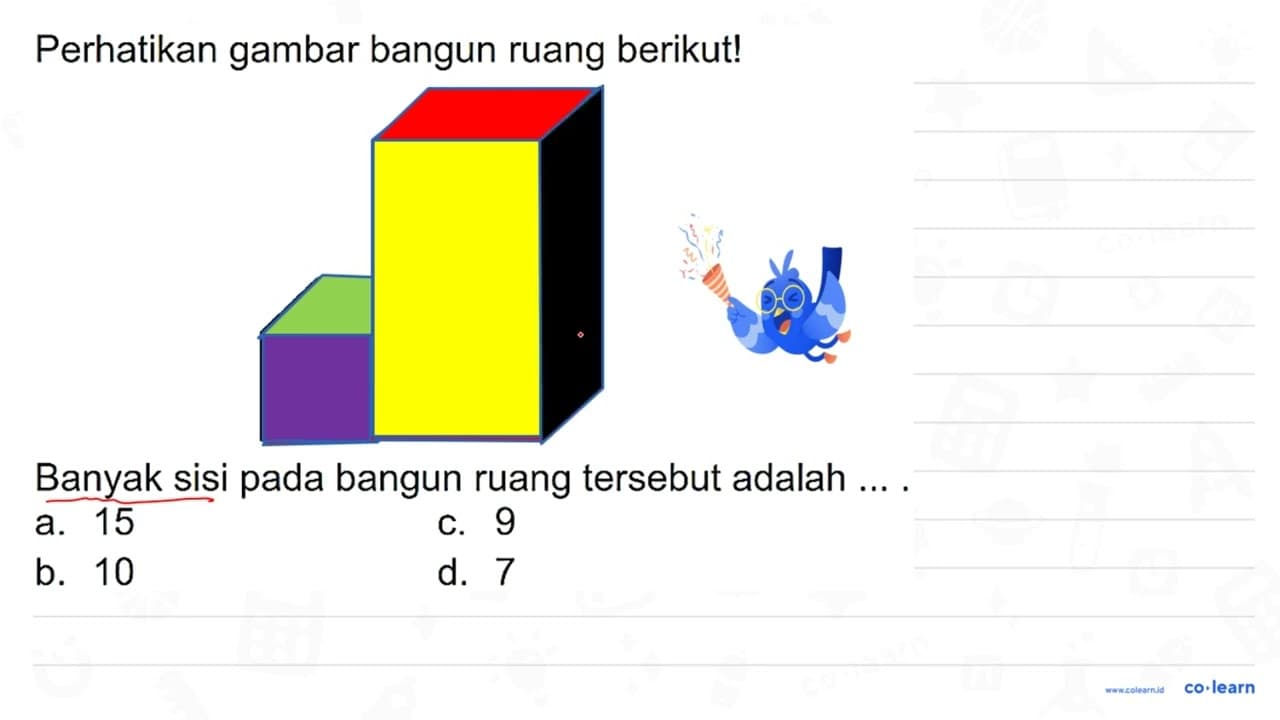 Perhatikan gambar bangun ruang berikut! Banyak sisi pada