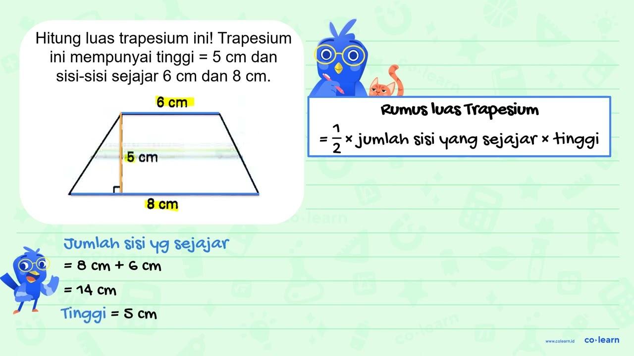 Hitung luas trapesium inil Trapesium ini mempunyai tinggi