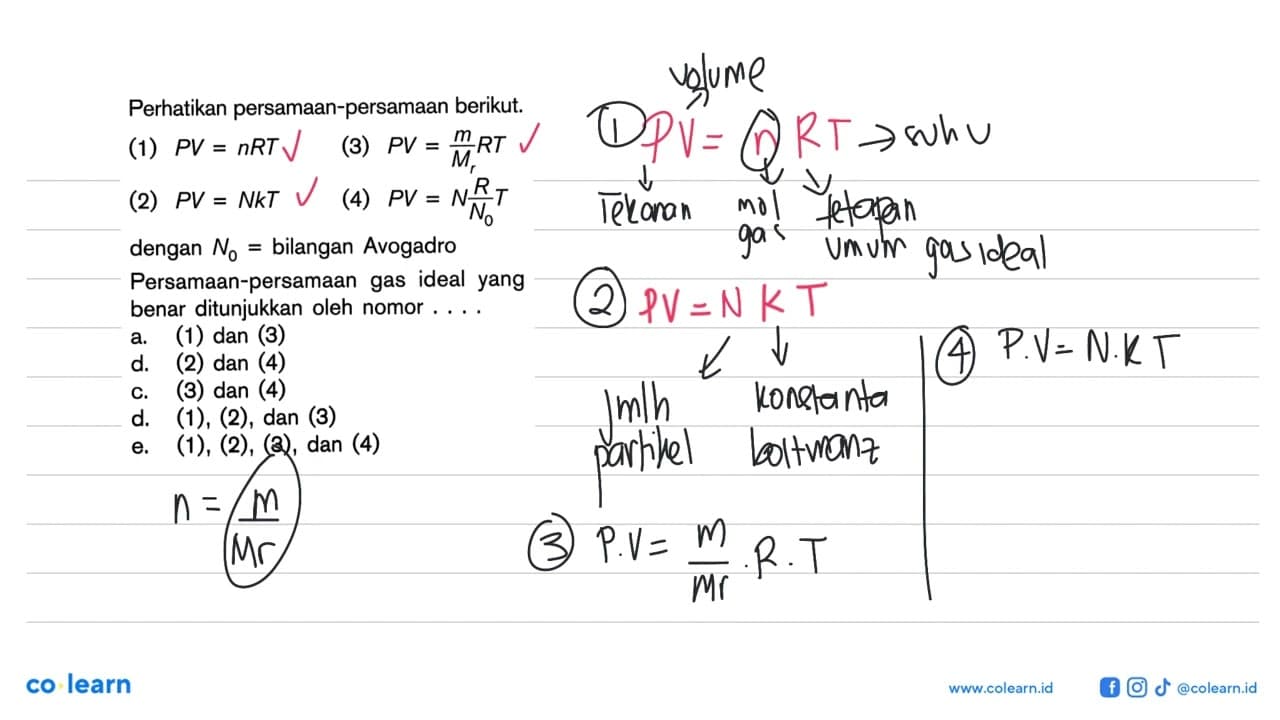 Perhatikan persamaan-persamaan berikut. (1) PV = nRT (3) PV