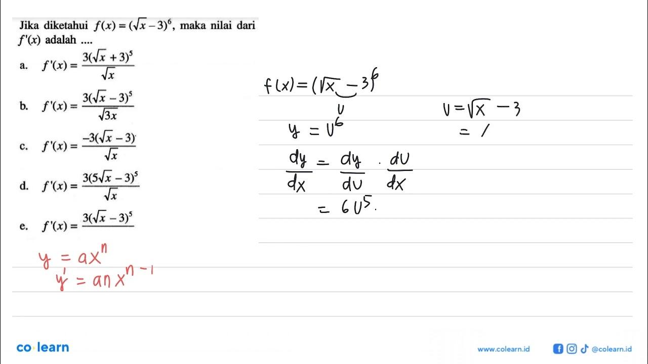 Jika diketahui f(x)=(akar(x)-3)^6, maka nilai dari f'(x)