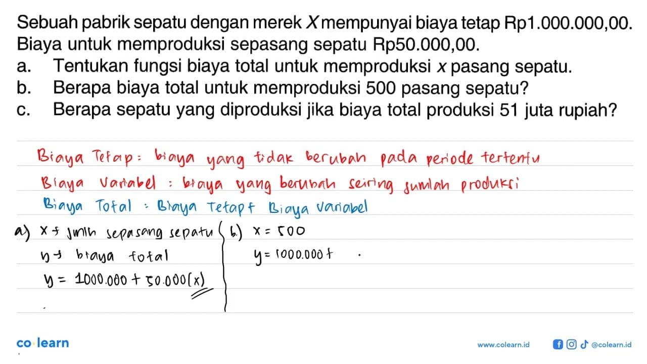 Sebuah pabrik sepatu dengan merek X mempunyai biaya tetap