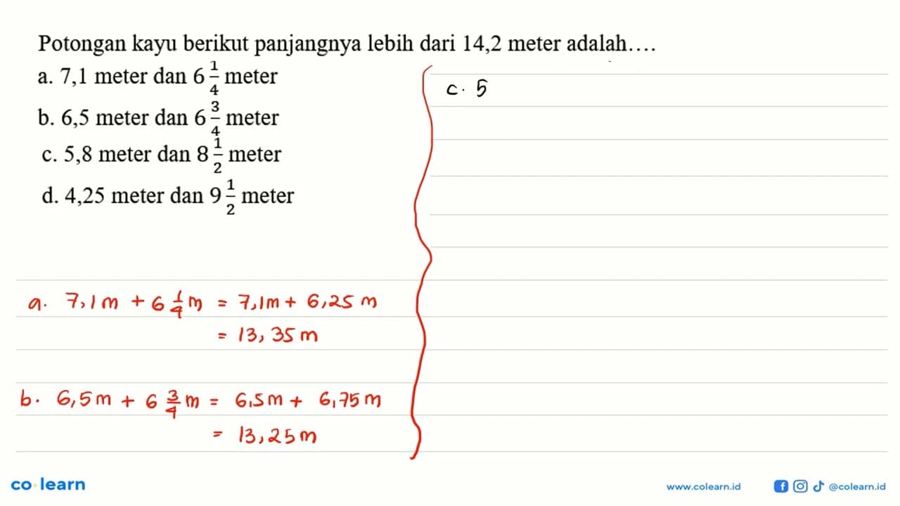 Potongan kayu berikut panjangnya lebih dari 14,2 meter