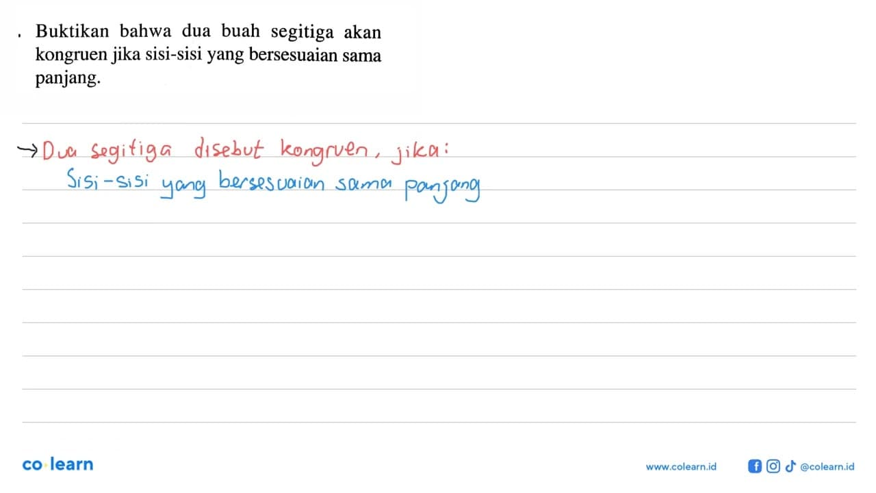 Buktikan bahwa dua buah segitiga akan kongruen jika