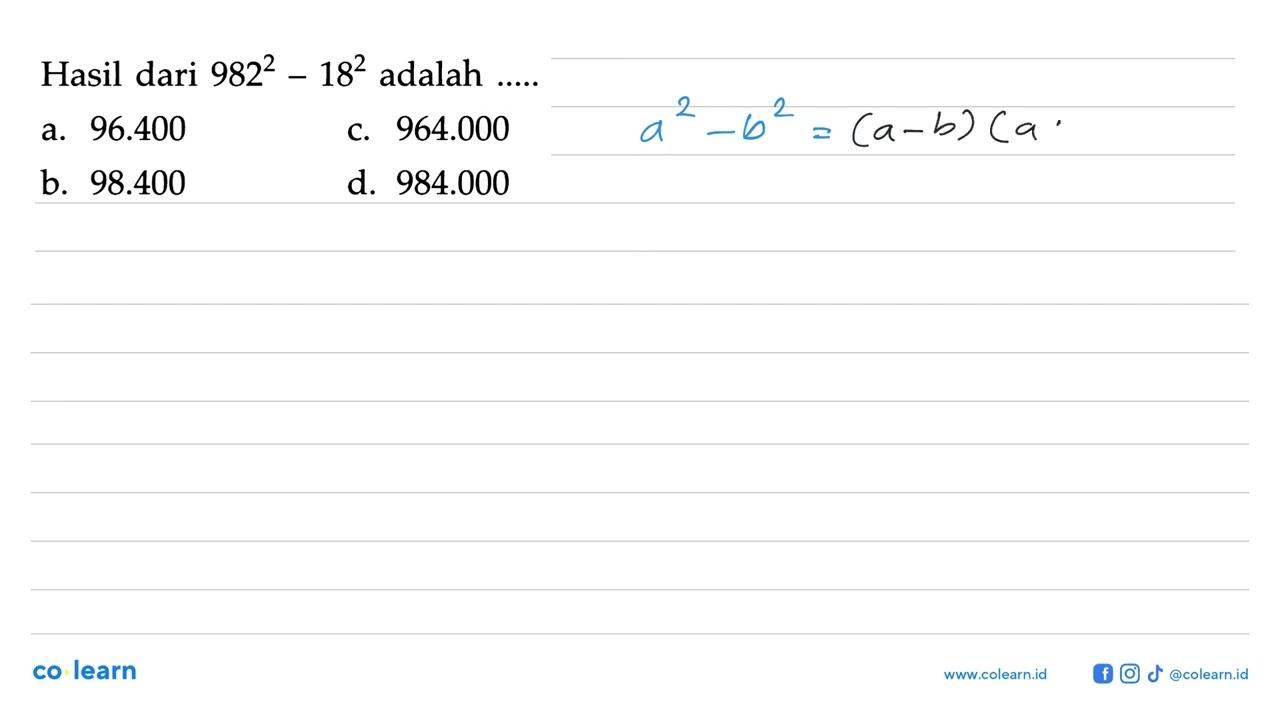 Hasil dari 982^2 - 18^2 adalah ......