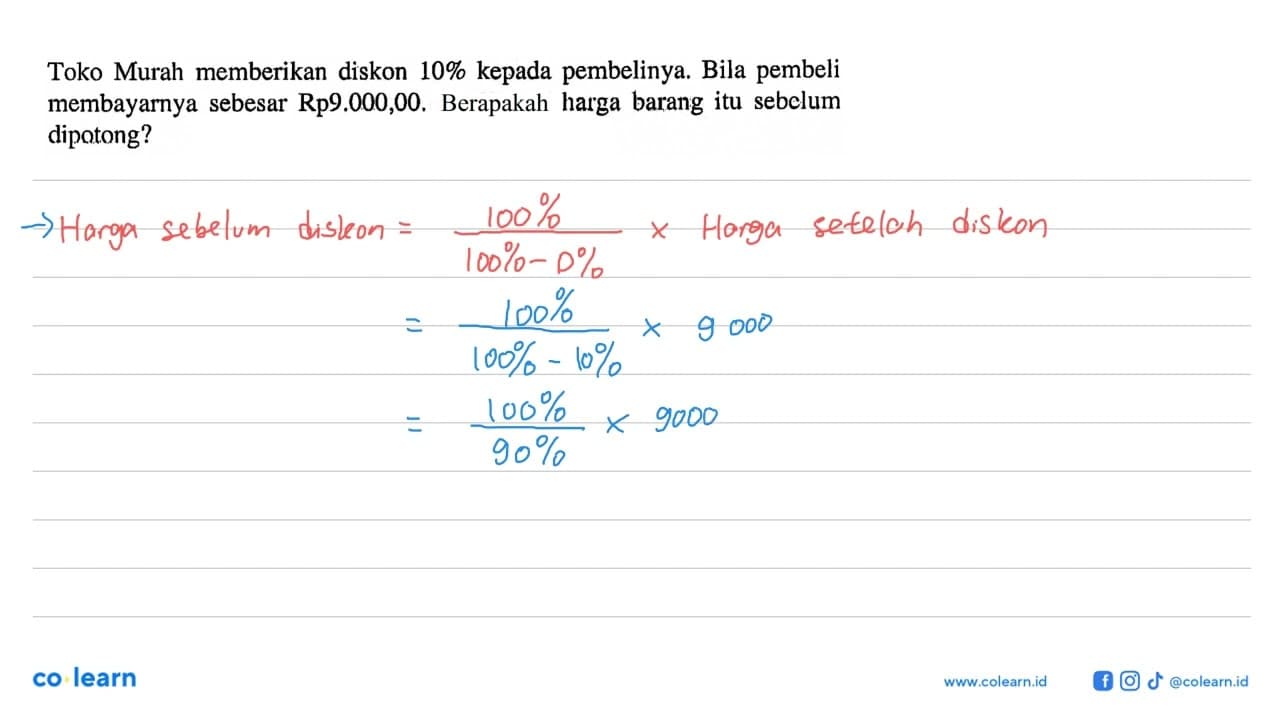 Toko Murah memberikan diskon 10 % kepada pembelinya. Bila