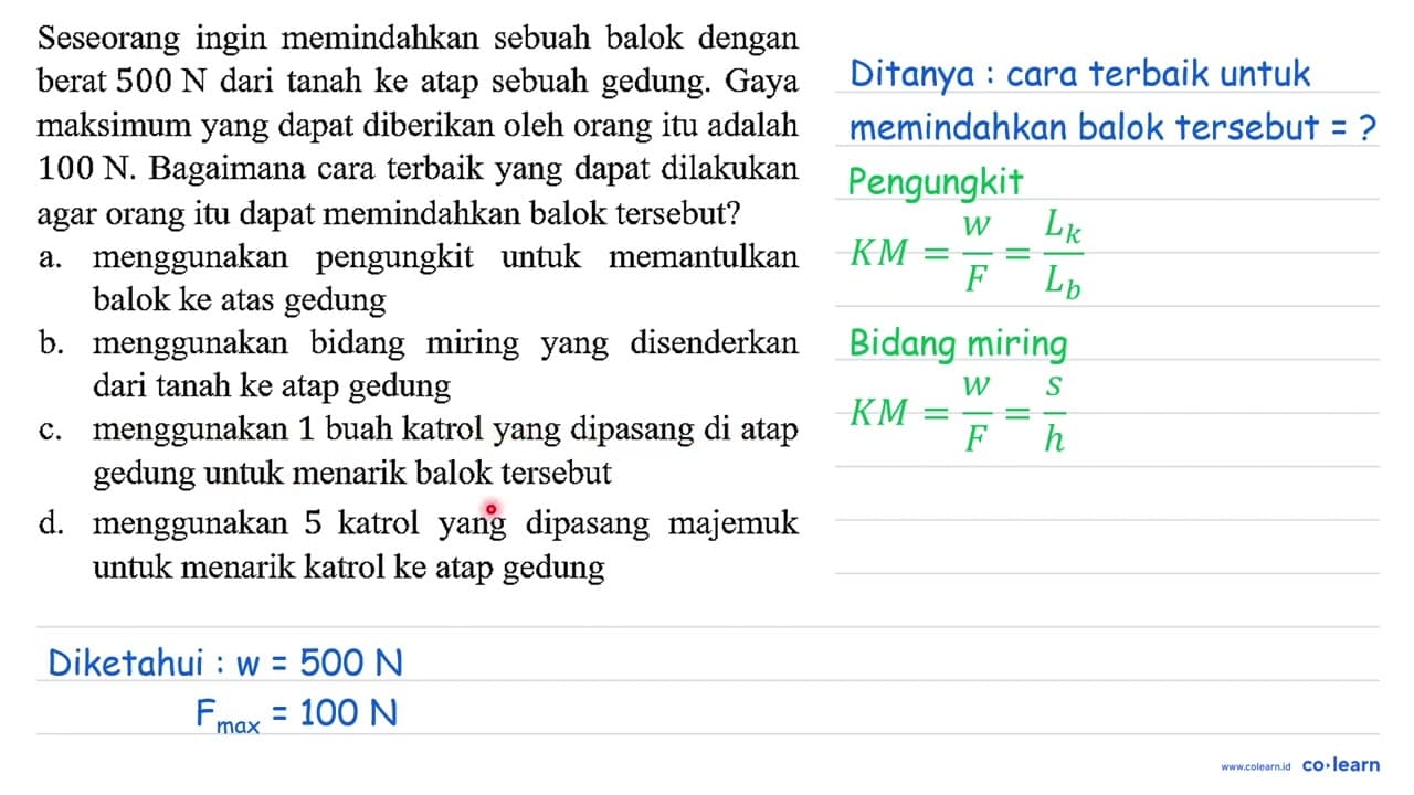 Seseorang ingin memindahkan sebuah balok dengan berat 500 N