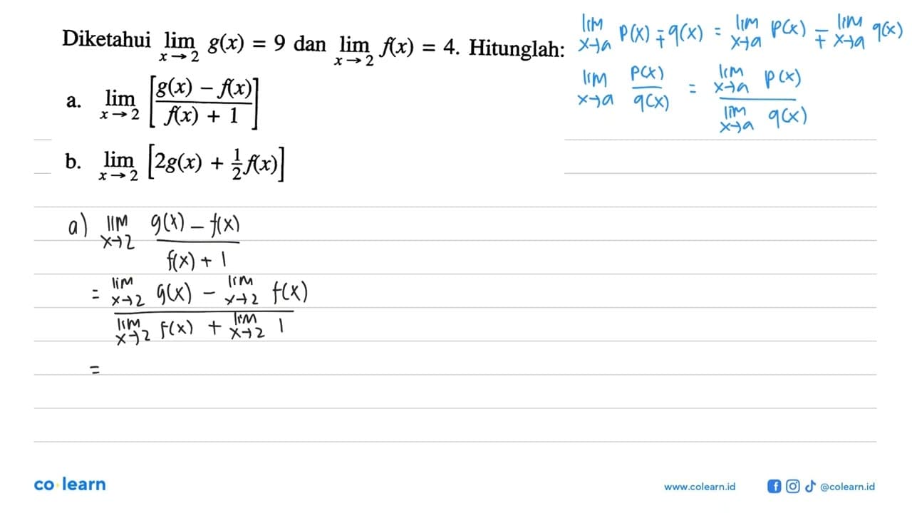 Diketahui lim x->2 g(x)=9 dan lim x->2 f(x)=4. Hitunglah:a.