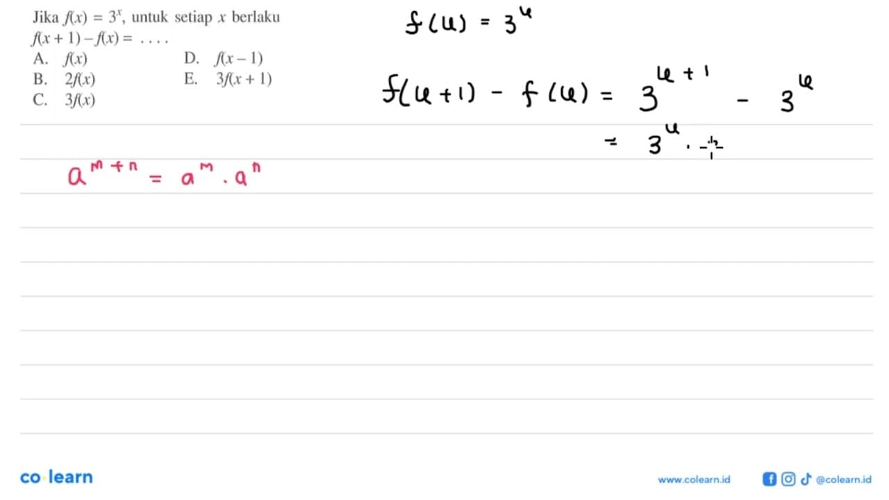 Jika f(x) = 3^x, untuk setiap x berlaku f(x+1)-f(x) = ...