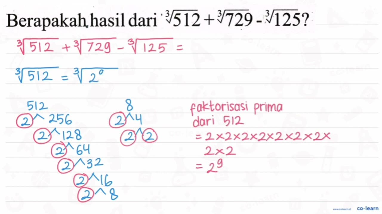 Berapakah hasil dari sqrt[3]{512)+sqrt[3]{729)-sqrt[3]{125)