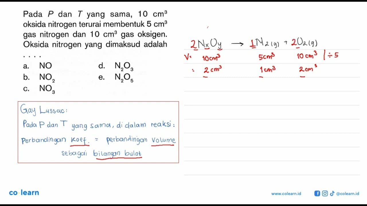 Pada P dan T yang sama, 10 cm^3 oksida nitrogen terurai