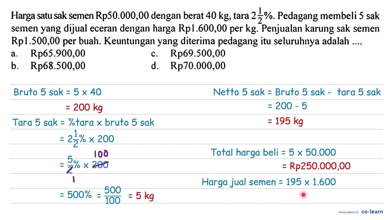 Harga satu sak semen Rp 50.000,00 dengan berat 40 kg, tara