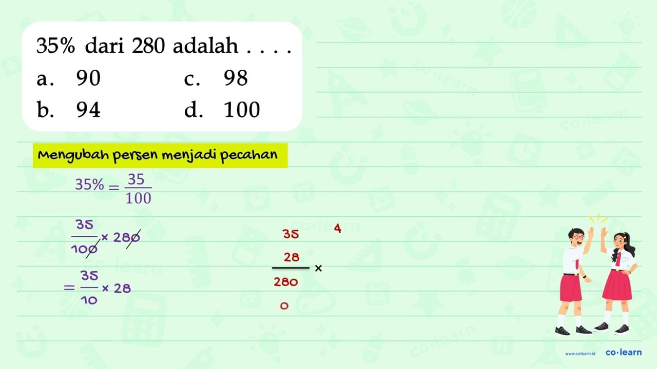 35% dari 280 adalah...