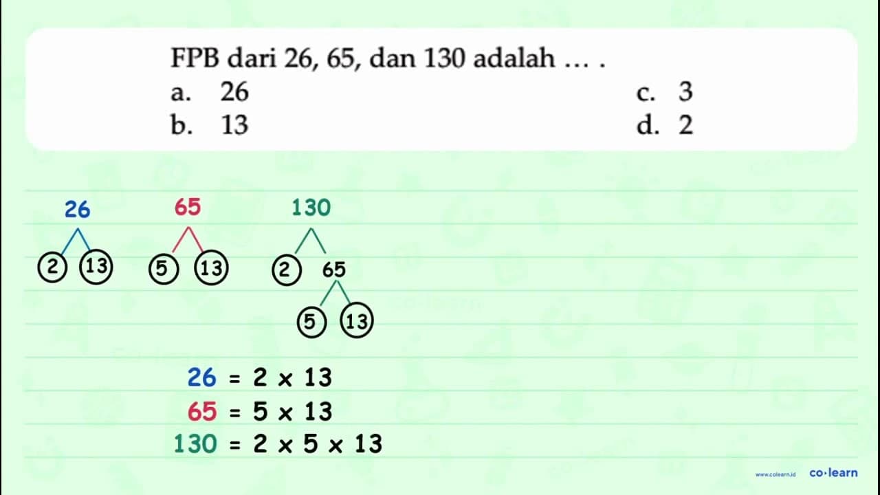 FPB dari 26, 65, dan 130 adalah