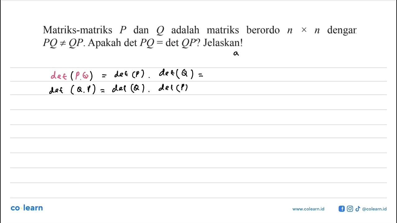 Matriks-matriks P dan Q adalah matriks berordo nxn dengan