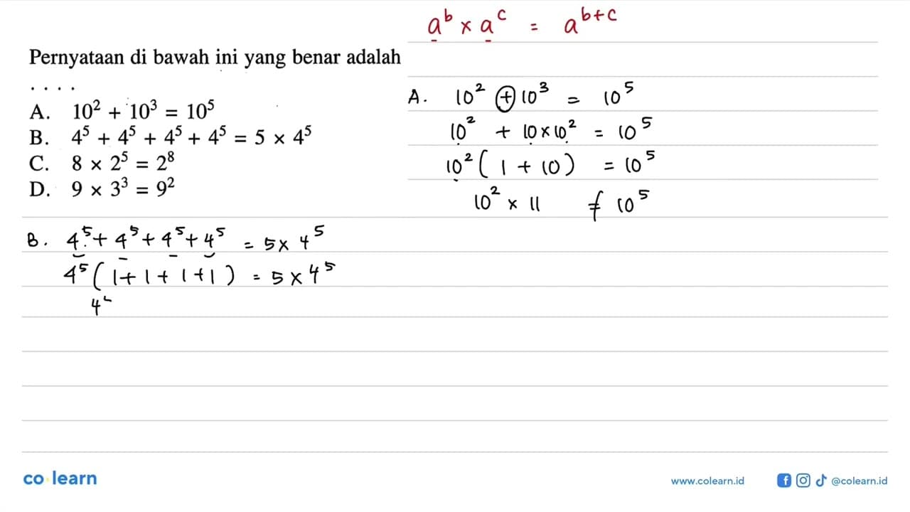 Pernyataan di bawah ini yang benar adalah .... A. 10^2 +