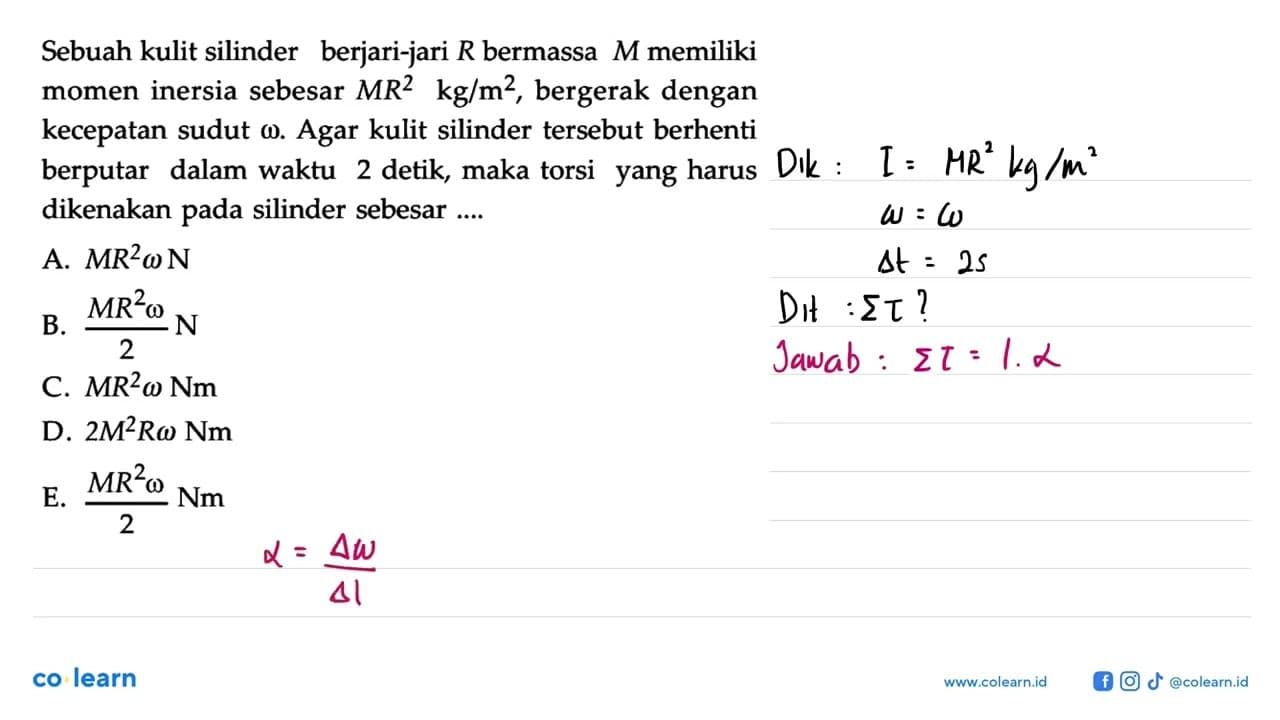 Sebuah kulit silinder berjari-jari R bermassa M memiliki