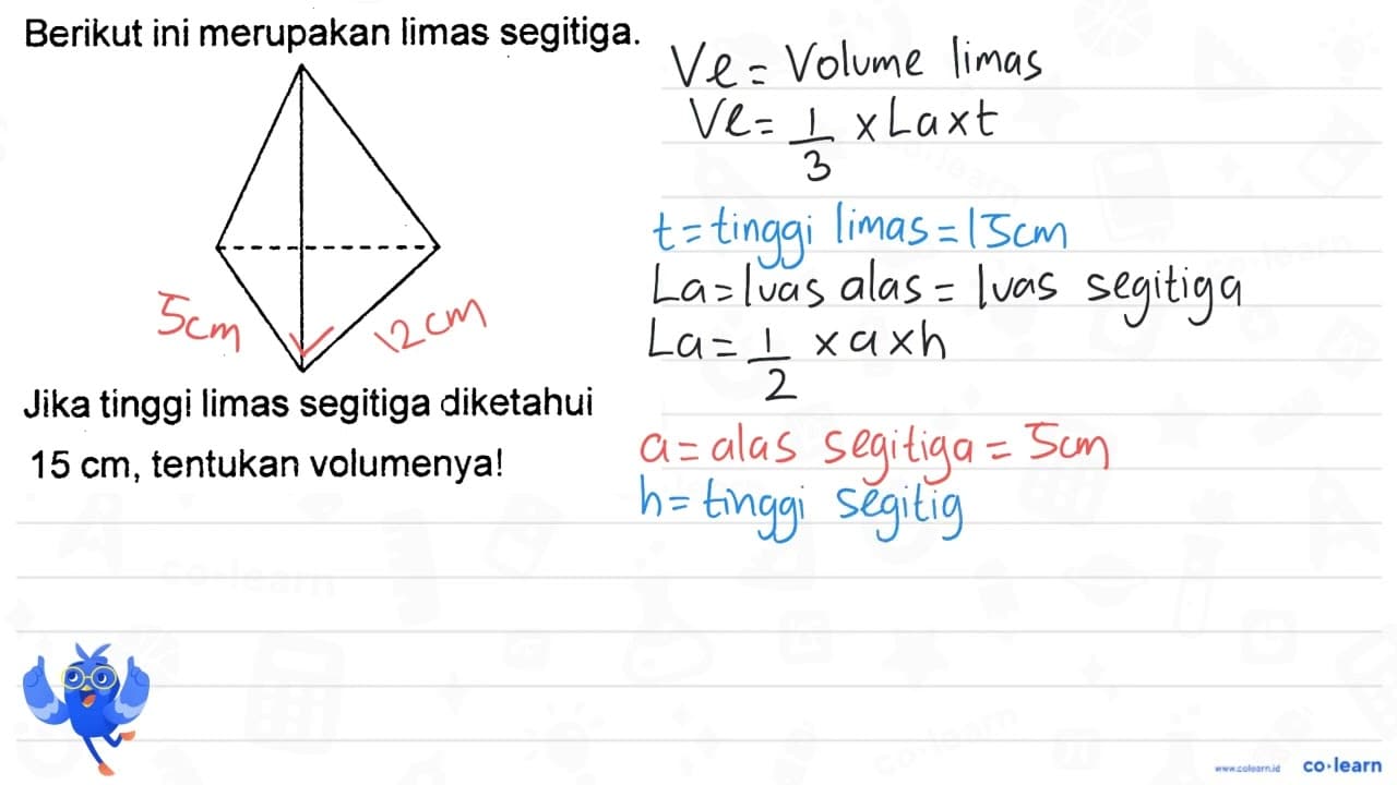 Berikut ini merupakan limas segitiga. Jika tinggi limas