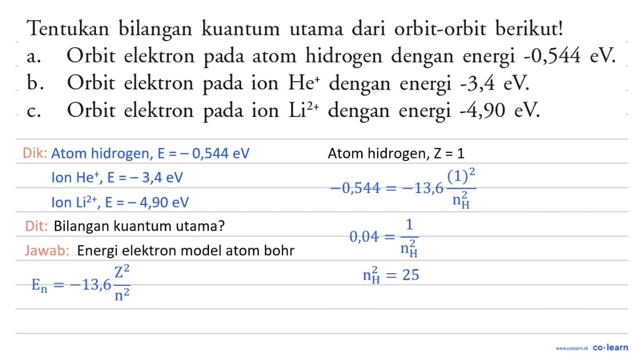 Tentukan bilangan kuantum utama dari orbit-orbit berikut!