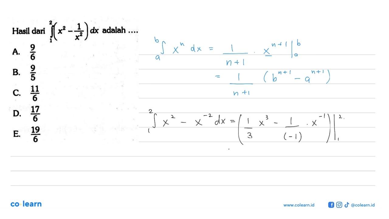 Hasil dari integral 1 2 (x^2-1/x^2) dx adalah ....