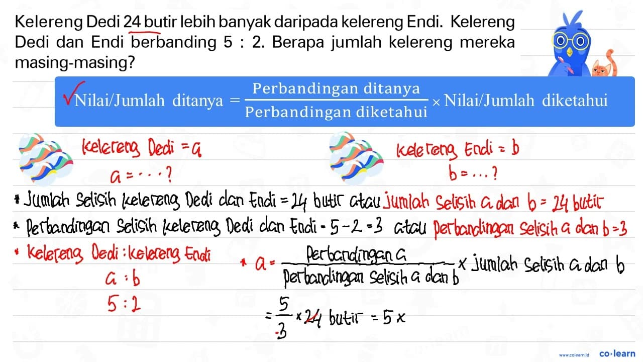 Kelereng Dedi 24 butir lebih banyak daripada kelereng Endi.