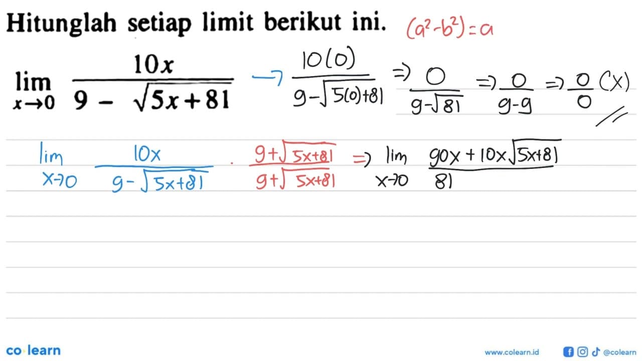 Hitunglah setiap limit berikut ini.lim x -> 0 10x/(9-akar(5