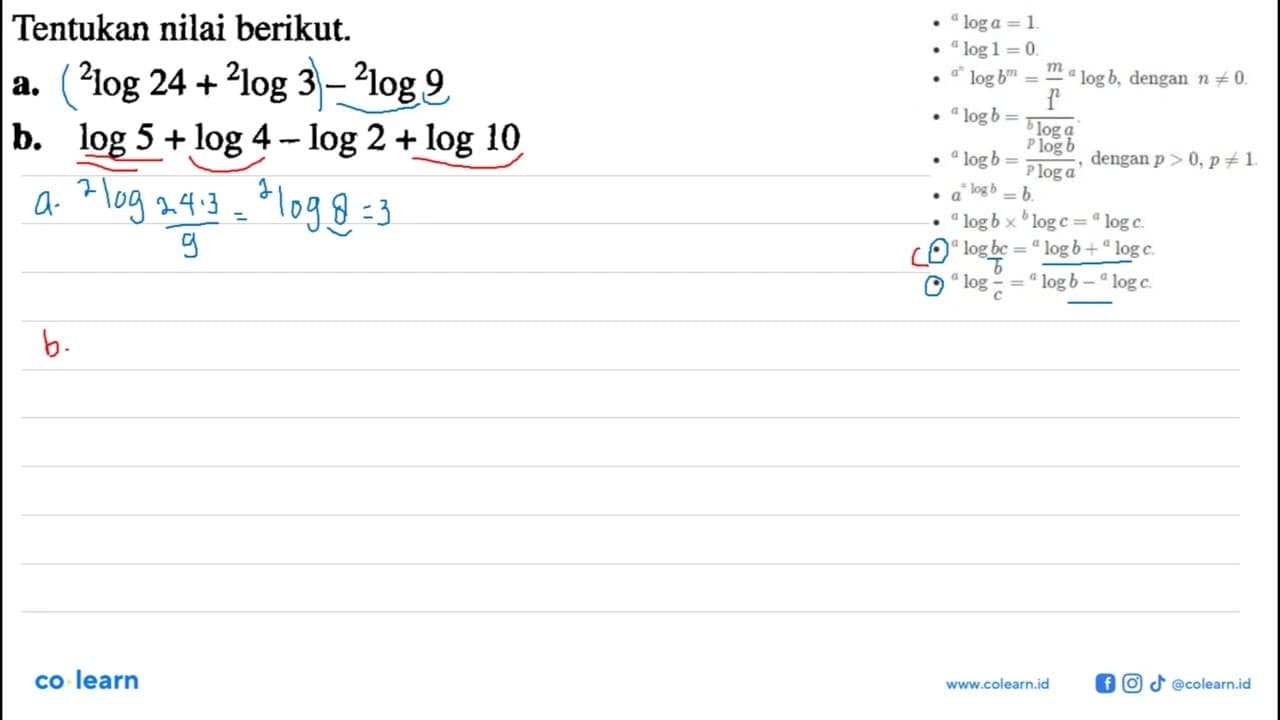 Tentukan nilai berikut 2log24+2log3-2log9 b.