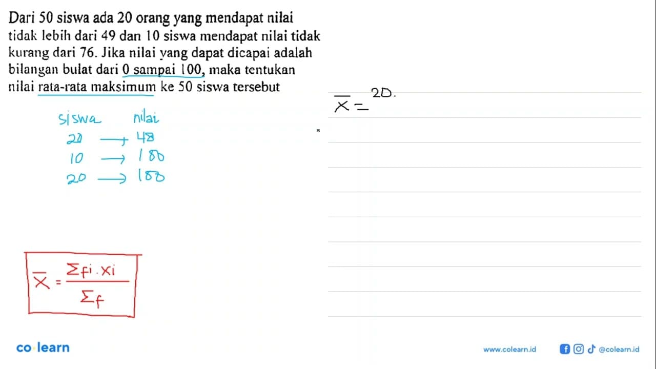 Dari 50 siswa ada 20 orang yang mendapat nilai tidak lebih