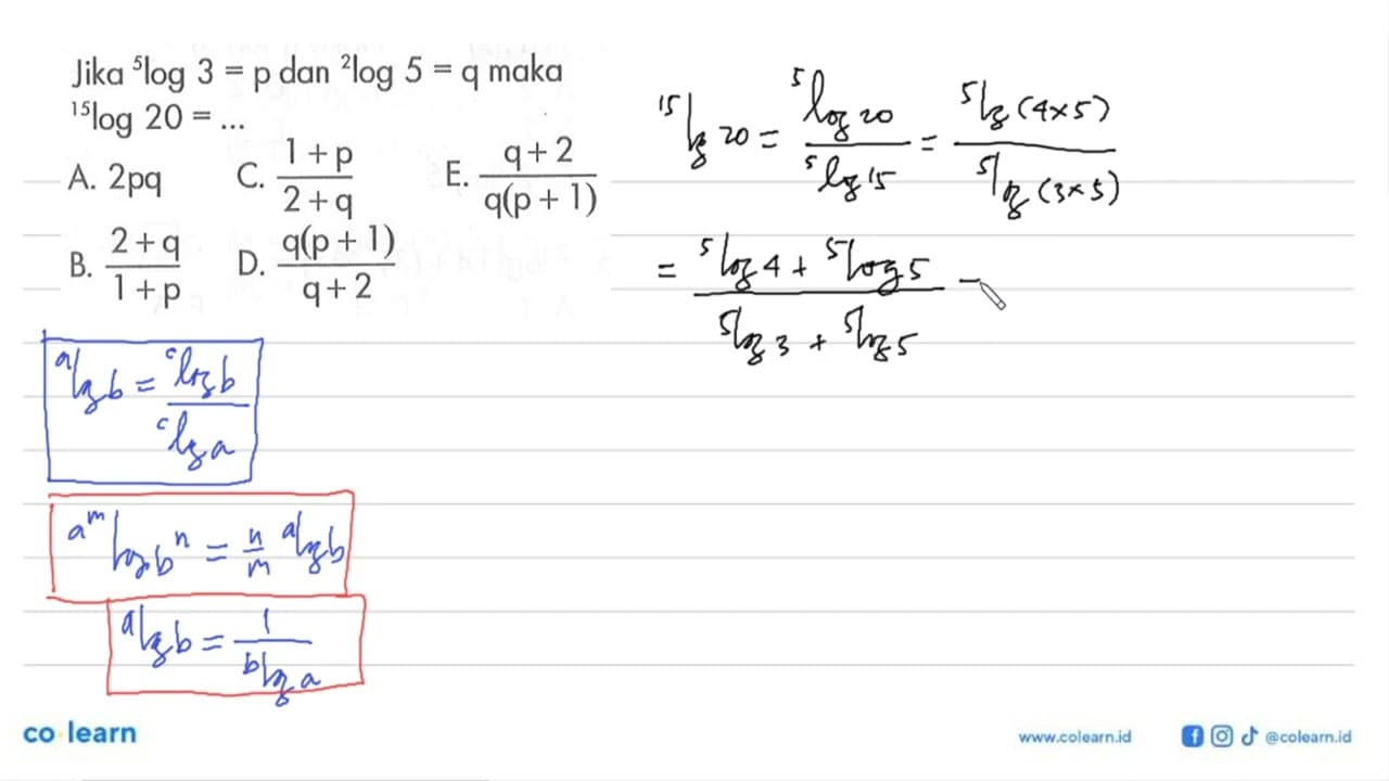 Jika 5log3 = p dan 2log5 = q maka 15log 20=